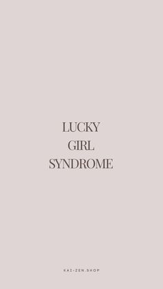 the title for lucky girl syndrome, written in black and white on a gray background