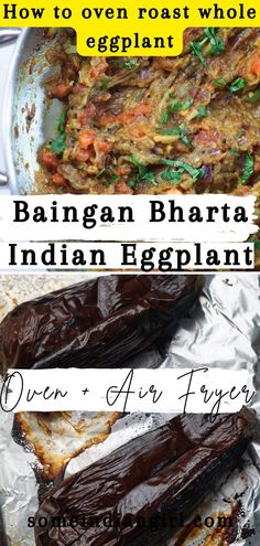 Oven roasted whole eggplant and a plate of baingan bharta, Indian spiced, mashed eggplant dish. Roasted Whole Eggplant, Bharta Recipe, Eggplant Dishes, Indian Spices, Oven Roast, Eggplant, Indian Food Recipes