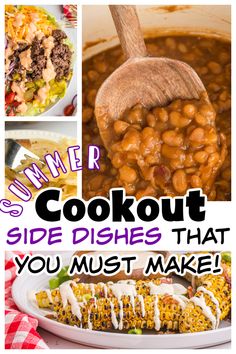 a collage of pictures with the words summer cookout side dishes that you must make