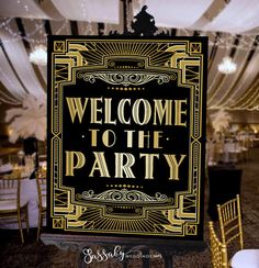 a welcome sign for the party is displayed