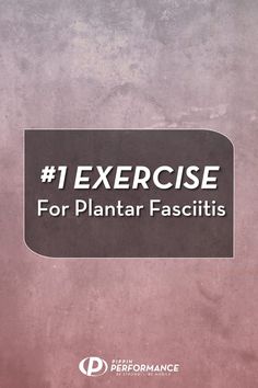 a sign that says exercise for plantar fascitiis on it's side