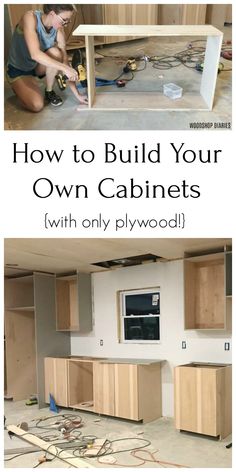 two pictures with the words how to build your own cabinets