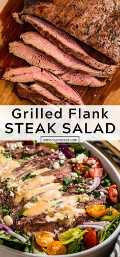 grilled flank steak is served with salad and dressing