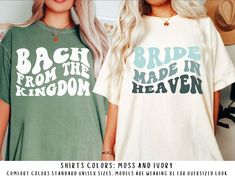 two women standing next to each other wearing t - shirts that say bridal from the kingdom and bride in heaven