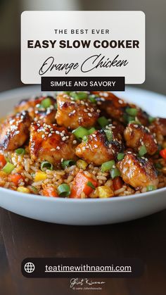 the best ever easy slow cooker orange chicken is made with simple and savory ingredients