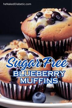 blueberry muffins on a plate with the title sugar free blueberry muffins