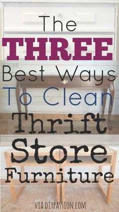 the three best ways to clean thrift store furniture