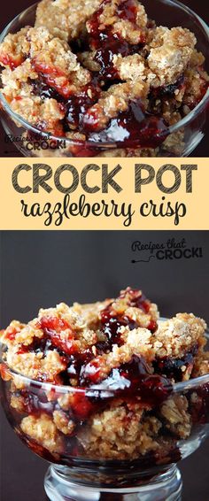 crock pot raspberry crisp in a glass dish with the title above it