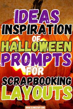 Image of halloween junk journal page with heading 10 Great Ideas for Spooky Season Halloween Scrapbook Themes and pages and website www.slowestuff.com listed Scrapbook Ideas Layouts, Halloween Prompts, Genius Ideas, Junk Journal Pages, For Scrapbook, Scrapbook Ideas, Scrapbook Layouts, Spooky Season