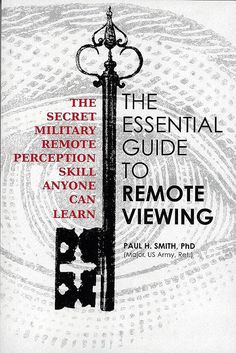 the essential guide to remote viewing by paul smith, ph d m e n r