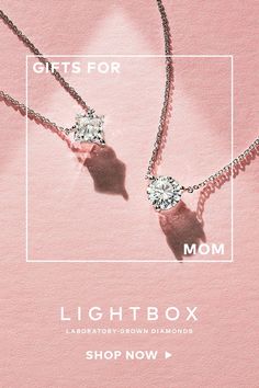 two diamond necklaces on a pink background with the words gifts for mom lightbox shop now