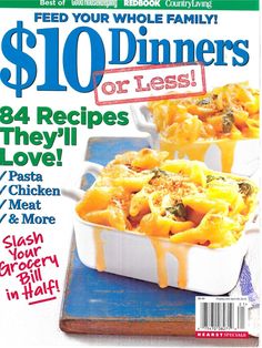 a magazine cover with two casserole dishes on it's cover and the words $ 10 dinners or less