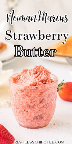 strawberry butter in a small glass bowl with strawberries around it and the words, menu mer