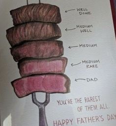 a card with a drawing of a stack of steak on it's side and the words happy father's day written below