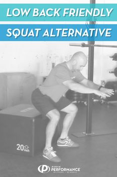 a man squatting on a bench with the words low back friendly squat alternative