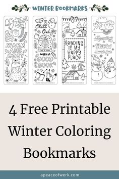 four free printable winter coloring bookmarks with the text, 4 free printable winter coloring