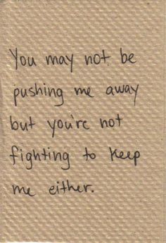 #sad #quotes #notfightingtokeepme I won't say I love this one but if I were ever to hear another person get angry at a significant other for not paying attention to them or whatever, I would recommend this quote because it says it all in 5 lines Welcome To My Life, What’s Going On, Friendship Quotes