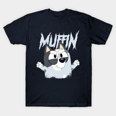 Muffin Bluey -- Choose from our vast selection of Crewneck and V-Neck T-Shirts to match with your favorite design to make the perfect graphic T-Shirt. Pick your favorite: Classic, Boxy, Tri-Blend, V-Neck, or Premium. Customize your color! For men and women. Bluey Tshirt Design, Muffin Bluey, Tshirt Design, Room Makeover, V Neck T Shirt, Graphic T Shirt, Muffins, Shirt Designs, Graphic Tshirt