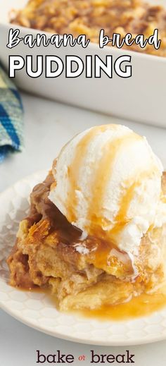 banana bread pudding on a white plate with ice cream and caramel drizzle