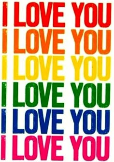 i love you card with the words i love you in rainbows and red on it