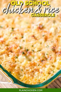 an old school chicken and rice casserole in a glass dish on a wooden table