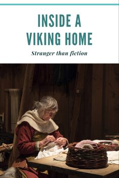 an older woman sitting at a table working on some material with the title inside a viking home