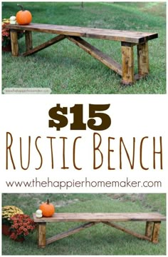 a wooden bench sitting in the grass with text overlay that reads $ 15 rustic bench