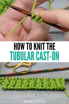 someone is knitting yarn with the words how to knit the tubular cast on