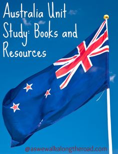 an australian flag with the words australia unit study books and resources on it in front of a blue sky