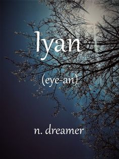 the words lyann are written in white on a blue background with trees and branches