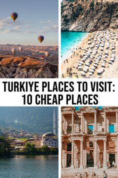 turkey's places to visit 10 cheap places in the world that aren't