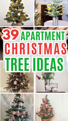 christmas tree decorations with the words 39 apartment christmas tree ideas on top and below them