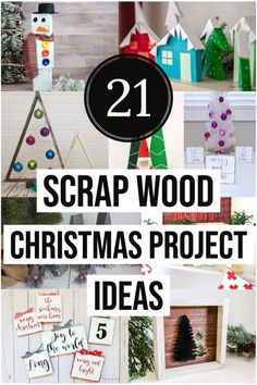 some christmas crafts and decorations with the words scrap wood christmas project ideas