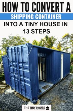 shipping container tiny house with text overlay how to convert a shipping container into a tiny house