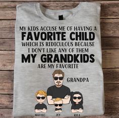 My Grandkids Are My Favorite - Personalized Shirt Grandpa Craft, Grandpa Shirts, Engraved Whiskey Glass, Mom Daughter Gifts, Decal Ideas, Flower Shadow Box, Grandpa Shirt, Comfy Shirts, Wallet Gifts