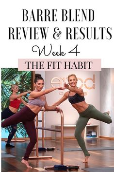 two women doing exercises with the words, barbell review and results week 4 at the fit habit