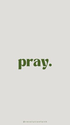 the word pray written in green on a gray background