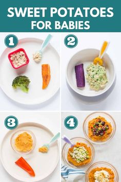 the steps to make sweet potatoes for babies are shown in four different pictures, including carrots and broccoli