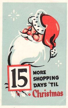 an old fashioned christmas card with santa claus holding a sign that says more shopping days til christmas