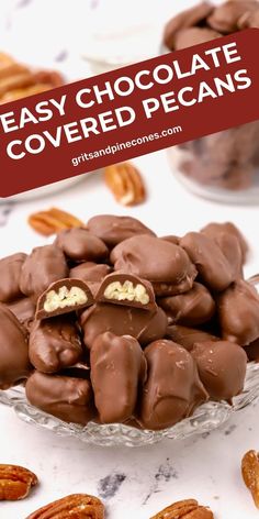 chocolate covered pecans in a glass bowl