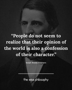 a man in a suit and bow tie with a quote on it that says people do not seem to retalize that their opinion of the world is also a confusion of their character