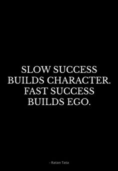 a black and white photo with the words slow success build character fast success build eco