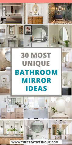 bathroom mirror ideas with the words 30 most unique bathroom mirror ideas