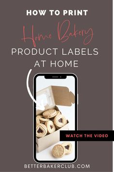 a phone with the text how to print home bakery product labels at home on it