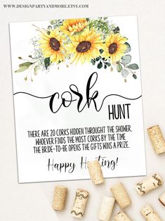 sunflowers and wine corks are next to a card that says cosk hunt