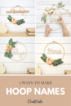 three photos with the words hoop names and flowers on them, in different ways to make hoop