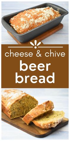 two pictures showing different types of bread on cutting boards with the words cheese and chive beer bread