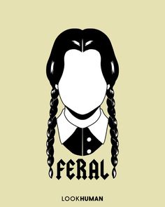 a woman with long hair wearing a uniform and the words feral look human on her face