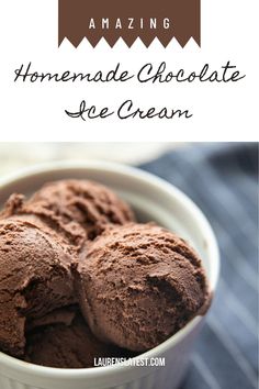 homemade chocolate ice cream in a bowl with text overlay that reads amazing homemade chocolate ice cream