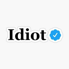 Congrats on being a verified idiot! • Millions of unique designs by independent artists. Find your thing. Phone Case Decoration Ideas, Carcase Iphone, Funny Meme Quotes, Insta Sticker, Sarcastic Words, Snap Stickers, Phone Case Decoration, Adulting Quotes, Check Mark